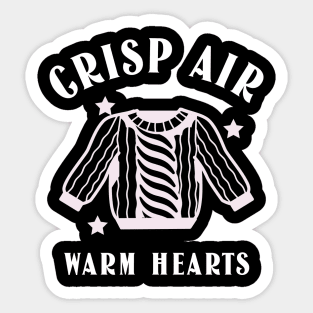 Crisp air, warm hearts Sticker